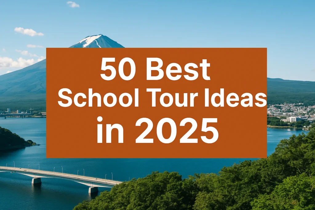 School Tour Ideas